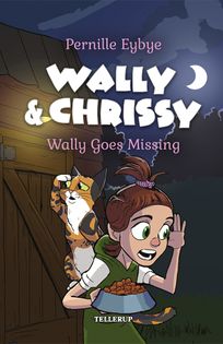 Wally & Chrissy #5: Wally Goes Missing, eBook by Pernille Eybye