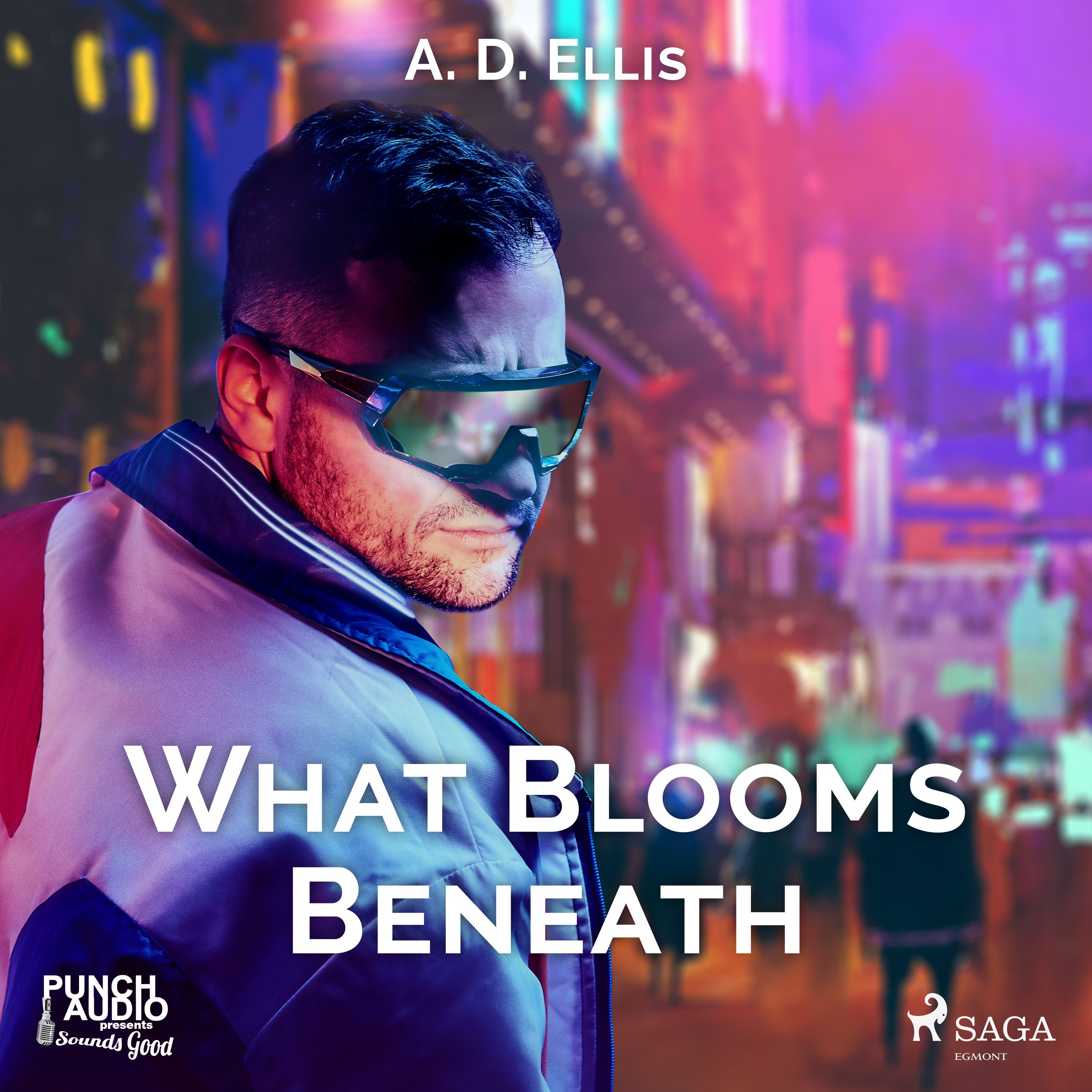 What Blooms Beneath, audiobook by A. D. Ellis