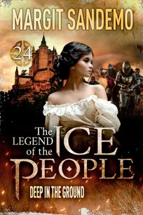 The Ice People 24 - Deep in the Ground, eBook by Margit Sandemo