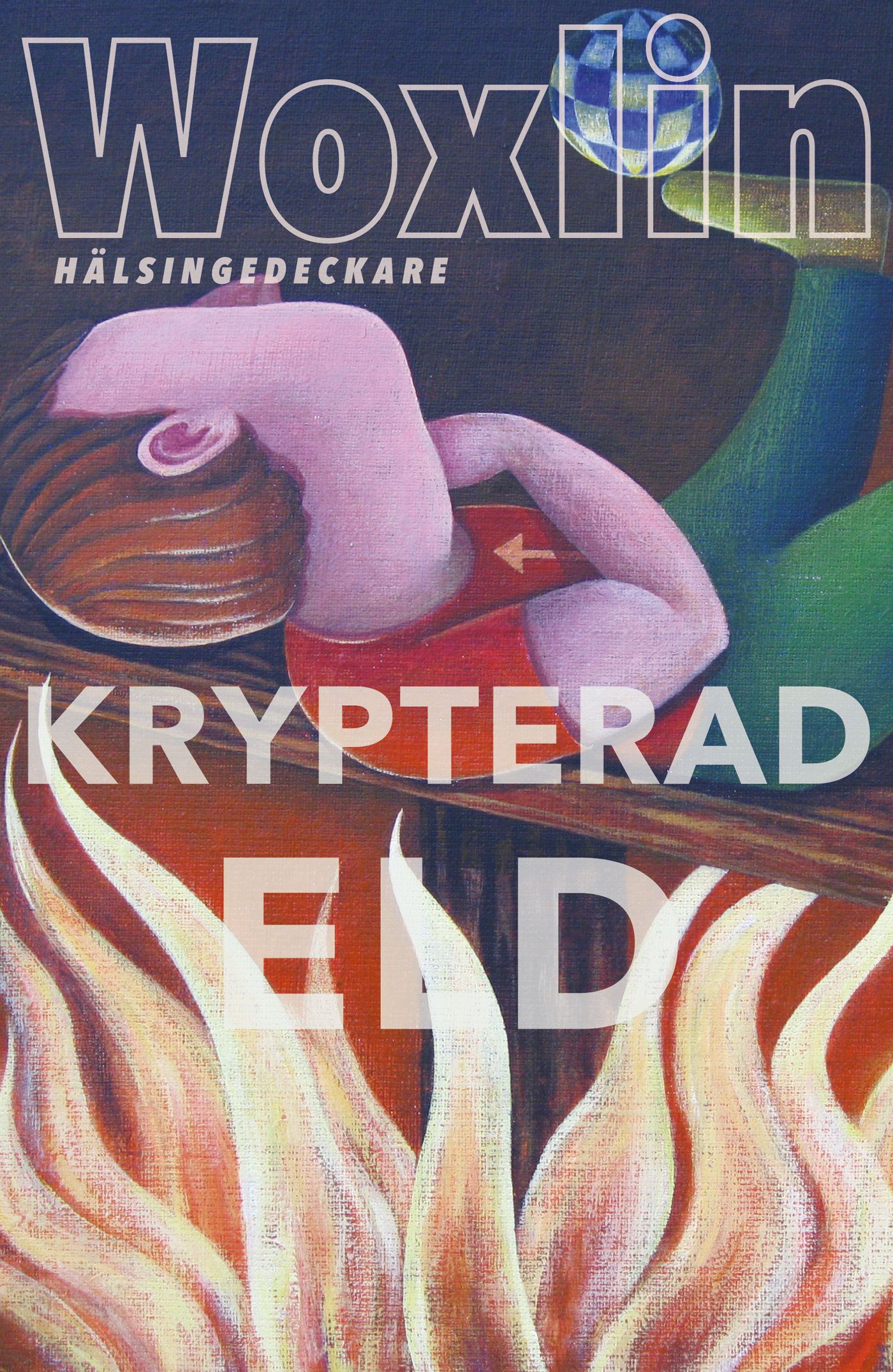 Krypterad eld, eBook by Leif Woxlin