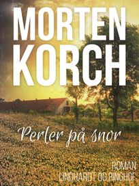 Perler på snor, audiobook by Morten Korch