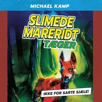 Slimede mareridt #3: Tæger, audiobook by Michael Kamp