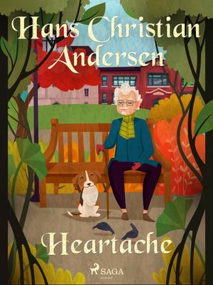 Heartache, eBook by Hans Christian Andersen