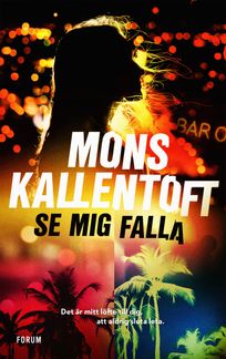 Se mig falla, e-bok av Mons Kallentoft