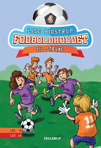 Fodboldholdet #4: Til stævne, audiobook by Lise Bidstrup