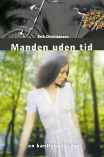 Manden uden tid, audiobook by Erik Christiansen