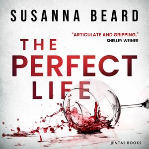 The Perfect Life, audiobook by Susanna Beard