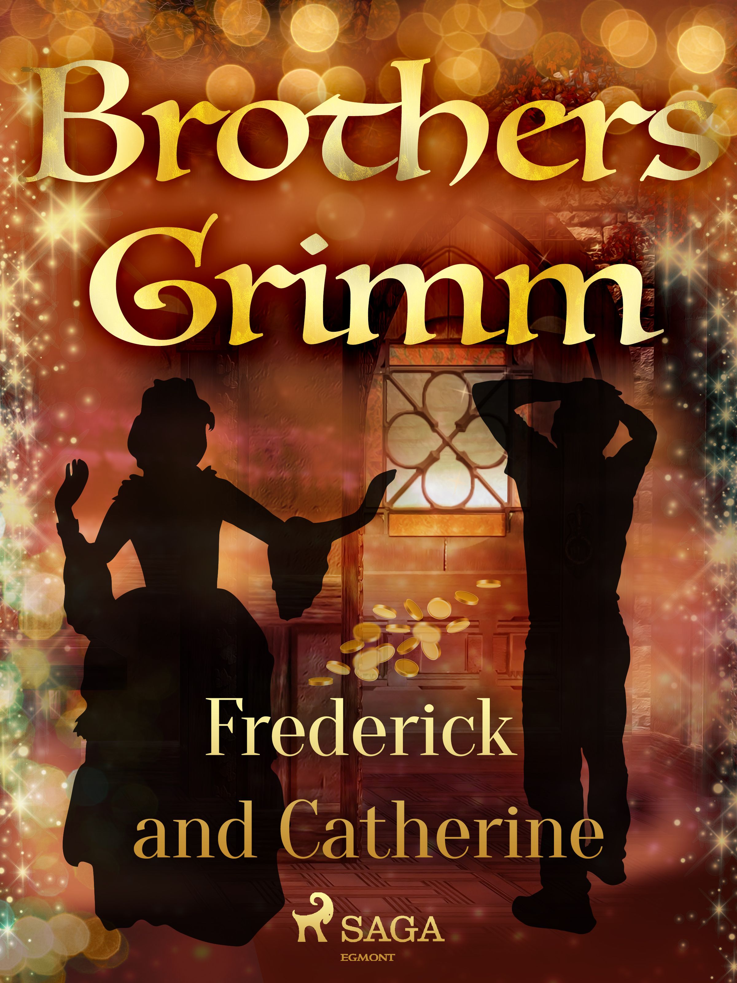 Frederick and Catherine, eBook by Brothers Grimm