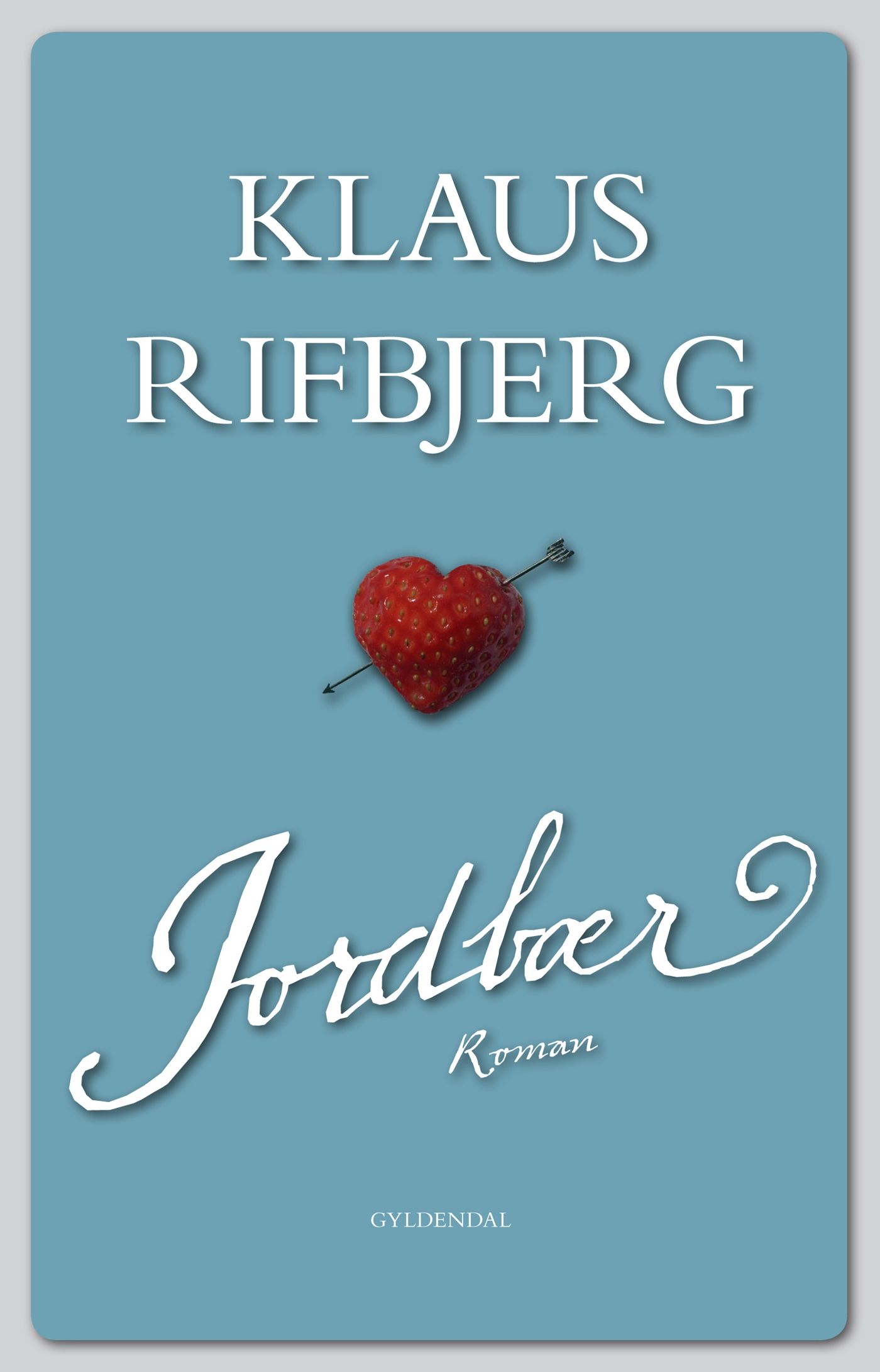 Jordbær, eBook by Klaus Rifbjerg