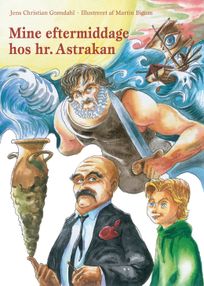 Mine eftermiddage hos hr. Astrakan, audiobook by Jens Christian Grøndahl