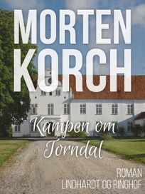 Kampen om Torndal, audiobook by Morten Korch