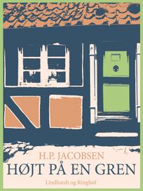 Højt på en gren, eBook by H.p. Jacobsen