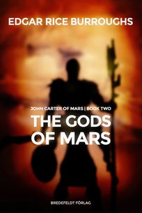 The Gods of Mars, eBook by Edgar Rice Burroughs