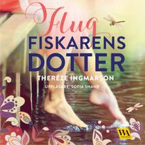 Flugfiskarens dotter, audiobook by Theréze Ingmarsson