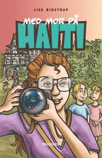 Med mor på Haiti, audiobook by Lise Bidstrup