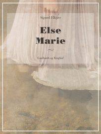 Else Marie, eBook by Sigurd Elkjær