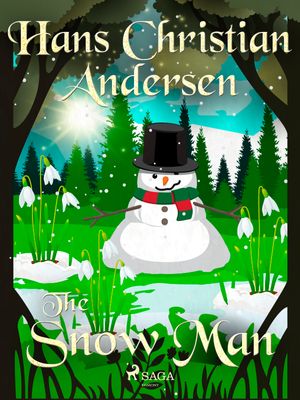 The Snow Man, eBook by Hans Christian Andersen