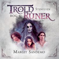 Troldruner 8 - Stenulven, audiobook by Margit Sandemo