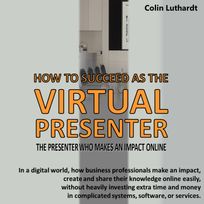 The Virtual Presenter, audiobook by Colin Luthardt