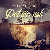 Det går nok, audiobook by Nils Nilsson