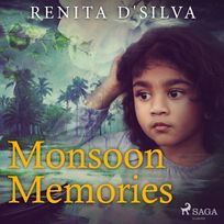 Monsoon Memories, audiobook by Renita D'Silva