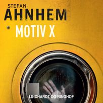 Motiv X, audiobook by Stefan Ahnhem