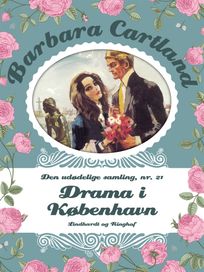 Drama i København, audiobook by Barbara Cartland