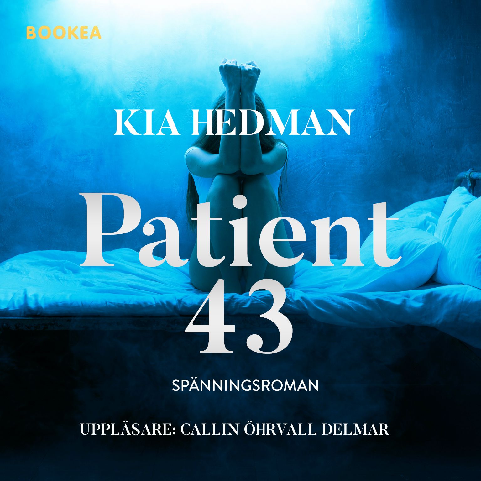 Patient 43, ljudbok av Kia Hedman
