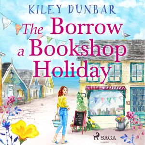 The Borrow a Bookshop Holiday, audiobook by Kiley Dunbar