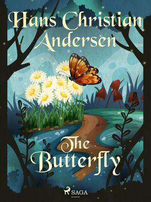 The Butterfly, eBook by Hans Christian Andersen