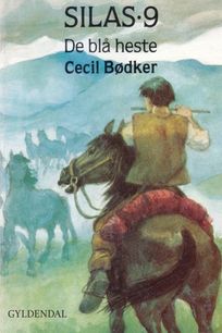 Silas 9 - De blå heste, audiobook by Cecil Bødker