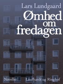 Ømhed om fredagen, audiobook by Lars Lundgaard