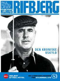 Den kroniske uskyld, audiobook by Klaus Rifbjerg