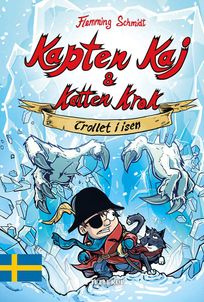 Kapten Kaj & Katten Krok #2: Trollet i isen, audiobook by Flemming Schmidt