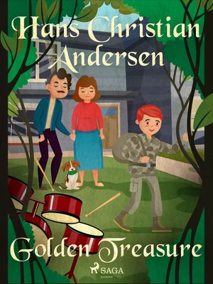 Golden Treasure, eBook by Hans Christian Andersen