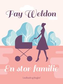 En stor familie, audiobook by Fay Weldon