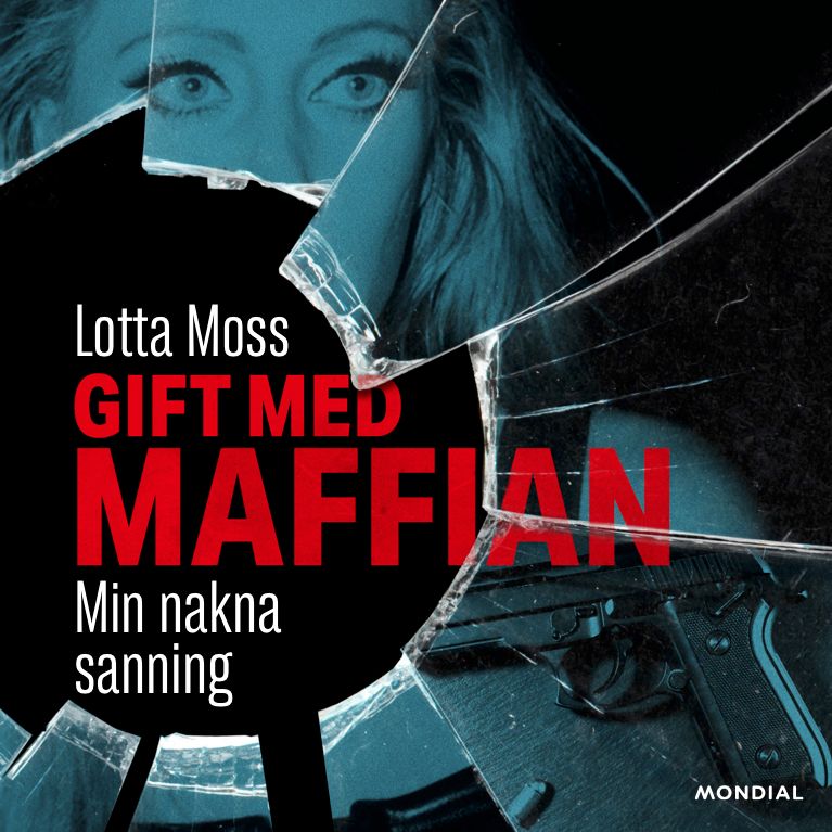 Gift med maffian, audiobook by Lotta Moss, Thomas Sjöberg