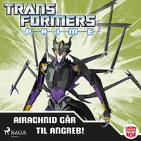 Transformers - Prime - Airachnid går til angreb!, audiobook by Transformers