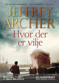 Hvor der er vilje, audiobook by Jeffrey Archer