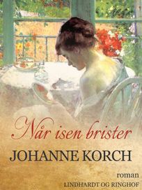 Når isen brister, audiobook by Johanne Korch