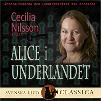 Alice i underlandet (Ljudlagd med ljudeffekter), audiobook by Lewis Carroll Carroll