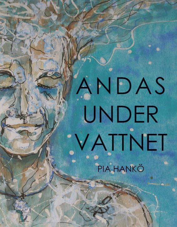 ANDAS UNDER VATTNET, eBook by Pia Hankö