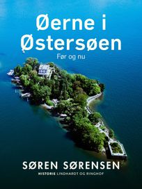 Øerne i Østersøen. Før og nu, eBook by Søren Sørensen