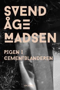 Pigen i cementblanderen, audiobook by Svend Åge Madsen