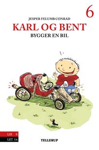 Karl og Bent #6: Karl og Bent bygger en bil, audiobook by Jesper Felumb Conrad