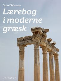 Lærebog i moderne græsk, eBook by Sten Ebbesen