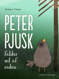 Peter Pjusk falder ud af reden, audiobook by Robert Fisker