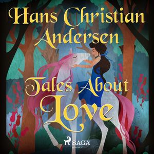 Tales About Love, audiobook by Hans Christian Andersen