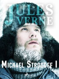 Michael Strogoff I, eBook by Jules Verne
