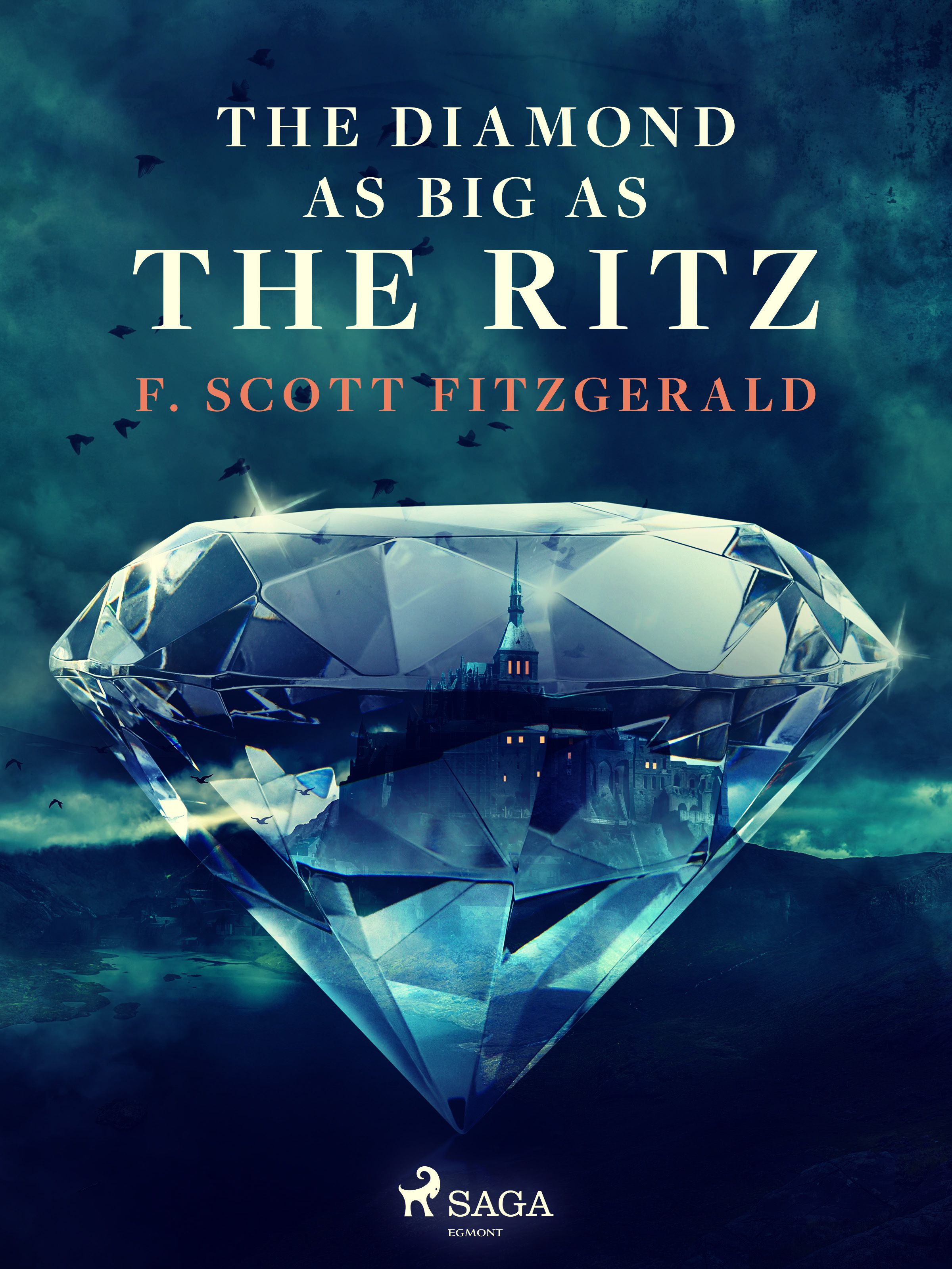 The Diamond as Big as the Ritz, eBook by F. Scott. Fitzgerald